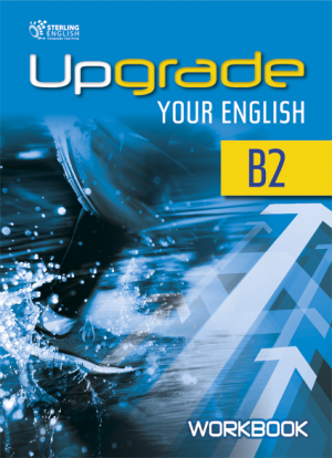 Upgrade Your English [B2]: Workbook